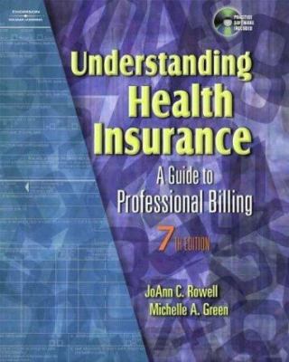 Understanding Health Insurance: A Guide to Prof... 1401837913 Book Cover