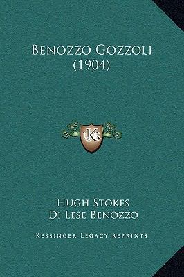 Benozzo Gozzoli (1904) 1169233228 Book Cover