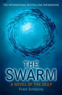The Swarm: A Novel of the Deep 0340895241 Book Cover