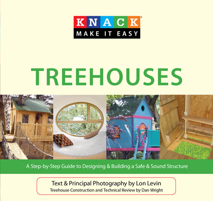 Treehouses: A Step-By-Step Guide to Designing &... 159921783X Book Cover