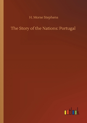 The Story of the Nations: Portugal 3752429526 Book Cover