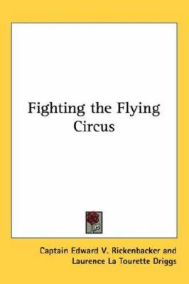 Fighting the Flying Circus 1432617001 Book Cover