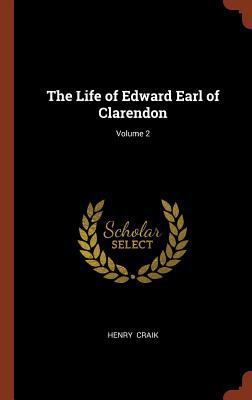 The Life of Edward Earl of Clarendon; Volume 2 1374900702 Book Cover