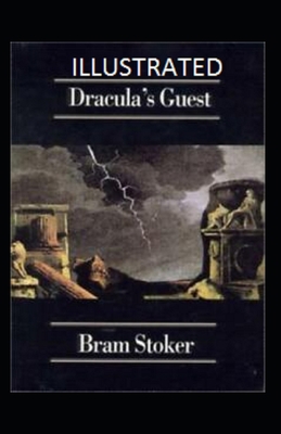 Dracula's Guest Illustrated B08MSMP9NC Book Cover