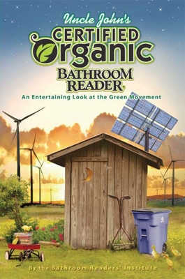 Uncle John's Certified Organic Bathroom Reader ... 1592239811 Book Cover