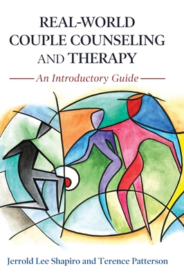 Real-World Couple Counseling and Therapy: An In... 1516578341 Book Cover
