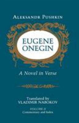 Eugene Onegin: A Novel in Verse: Commentary (Vo... 0691019045 Book Cover