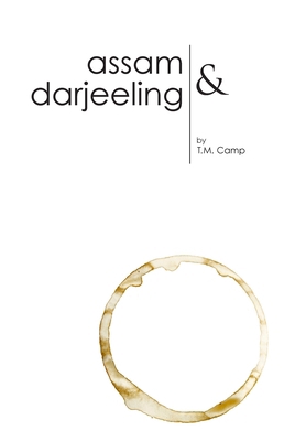 Assam & Darjeeling 0982560338 Book Cover