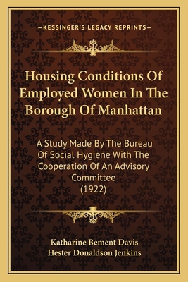 Housing Conditions Of Employed Women In The Bor... 1164861131 Book Cover