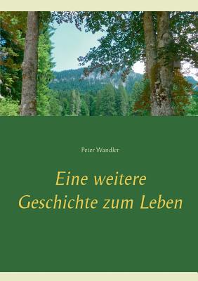 Eine weitere Geschichte zum Leben [German] 3752880015 Book Cover