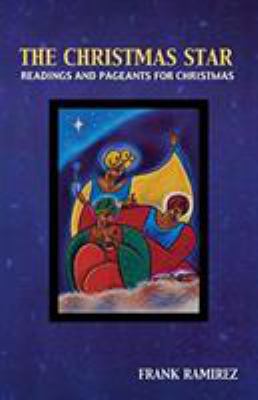 The Christmas Star: Readings and Pageants for C... B0073ZHNG4 Book Cover