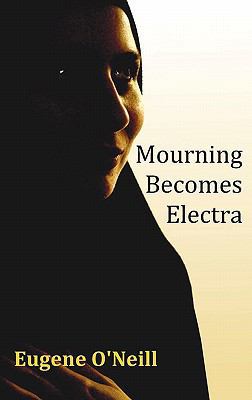 Mourning Becomes Electra 1849024480 Book Cover