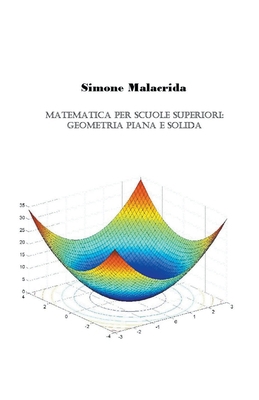 Matematica: geometria piana e solida [Italian] B0BPVXJ1WY Book Cover