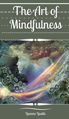 The Art of Mindfulness 9916878072 Book Cover
