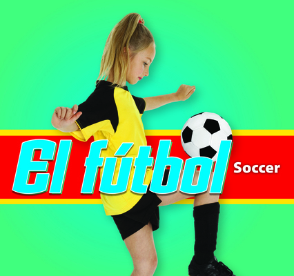 El Fútbol/Soccer (Spanish) [Spanish] B0DGMQWYZX Book Cover