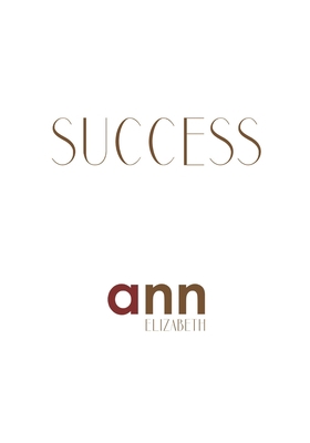 Success - Ann Elizabeth B0B3SBQPH5 Book Cover