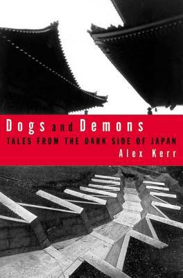 Dogs and Demons: Tales from the Dark Side of Mo... 0809039435 Book Cover