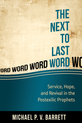 The Next to Last Word: Service, Hope, and Reviv... 1601784279 Book Cover