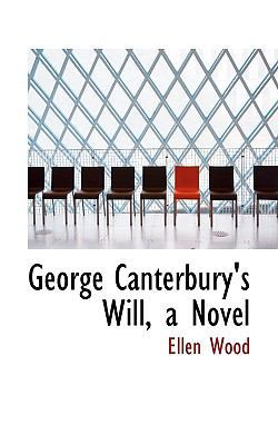 George Canterbury's Will, a Novel 1116927330 Book Cover