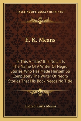 E. K. Means: Is This A Title? It Is Not, It Is ... 116379502X Book Cover