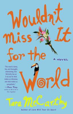 Wouldn't Miss It for the World 1416503250 Book Cover