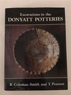 Excavations in the Donyatt Potteries 0850335027 Book Cover