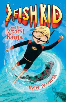 Fish Kid and the Lizard Ninja (Fish Kid) 1760650811 Book Cover