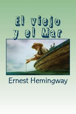 El viejo y el Mar [Spanish] 1541324560 Book Cover