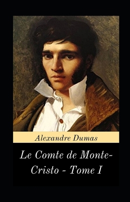 Le Comte de Monte-Cristo - Tome I illustrée (Fr... [French]            Book Cover