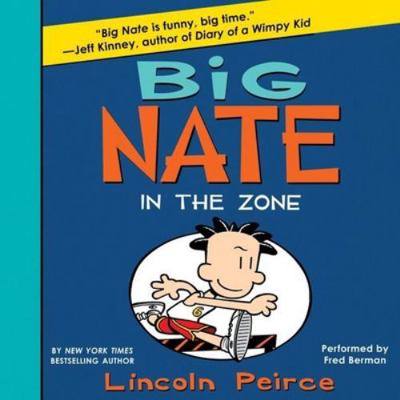 Big Nate: In the Zone 1482992353 Book Cover