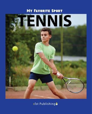 My Favorite Sport: Tennis 1532410654 Book Cover