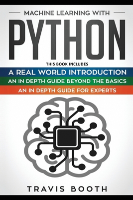 Machine Learning With Python: 3 books in 1: Han... 1708413022 Book Cover