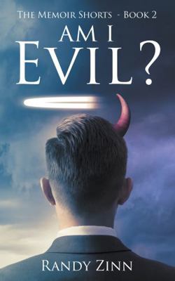 Am I Evil? : The Memoir Shorts