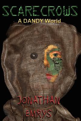 Scarecrows: A DANDY World 1467976091 Book Cover