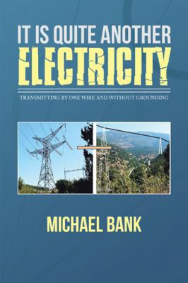 It Is Quite Another Electricity: Transmitting b... 148288335X Book Cover