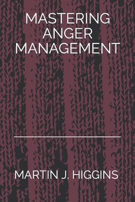 Mastering Anger Management B0BXN421WM Book Cover