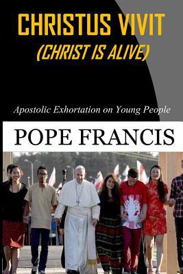 Christus Vivit ( Christ is Alive): Apostolic Ex... 172986029X Book Cover