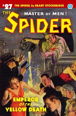 The Spider #27: Emperor of the Yellow Death 161827483X Book Cover