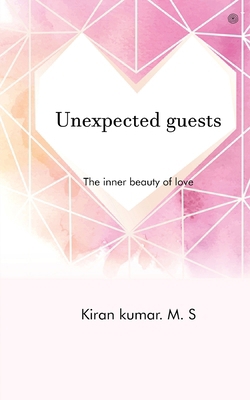 Unexpected guests: The inner beauty of love 935438885X Book Cover