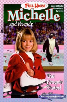 The Penguin Skates! (Full House: Michelle) 0671042017 Book Cover