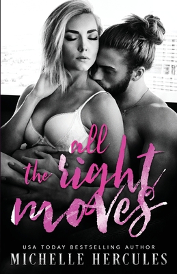 All The Right Moves 1950991334 Book Cover