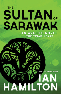 The Sultan of Sarawak: An Ava Lee Novel: The Tr... 148701015X Book Cover