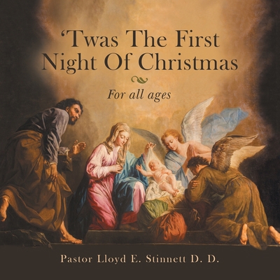 'Twas the First Night of Christmas: For All Ages 1664242619 Book Cover