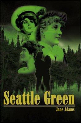 Seattle Green 0595185649 Book Cover