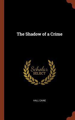 The Shadow of a Crime 1374955558 Book Cover