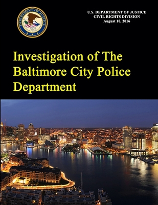 Investigation of The Baltimore City Police Depa... 1365714349 Book Cover