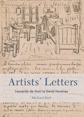 Artists' Letters: Leonardo Da Vinci to David Ho... 0711288860 Book Cover