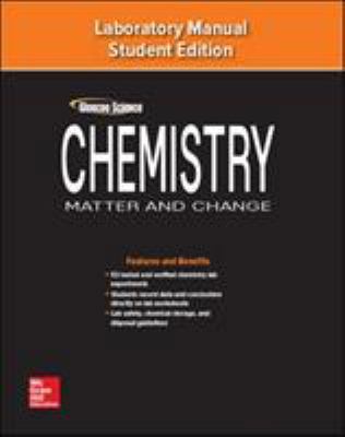Chemistry: Matter & Change, Laboratory Manual, ... 0078787491 Book Cover