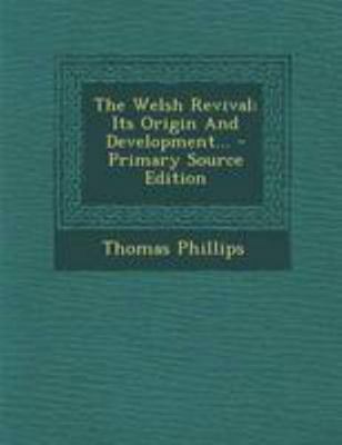 The Welsh Revival: Its Origin and Development..... 1294194224 Book Cover