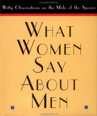 What Women Say about Men 0836230302 Book Cover